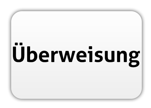 Wir akzeptieren Zahlungen per Vorkasse-Überweisung